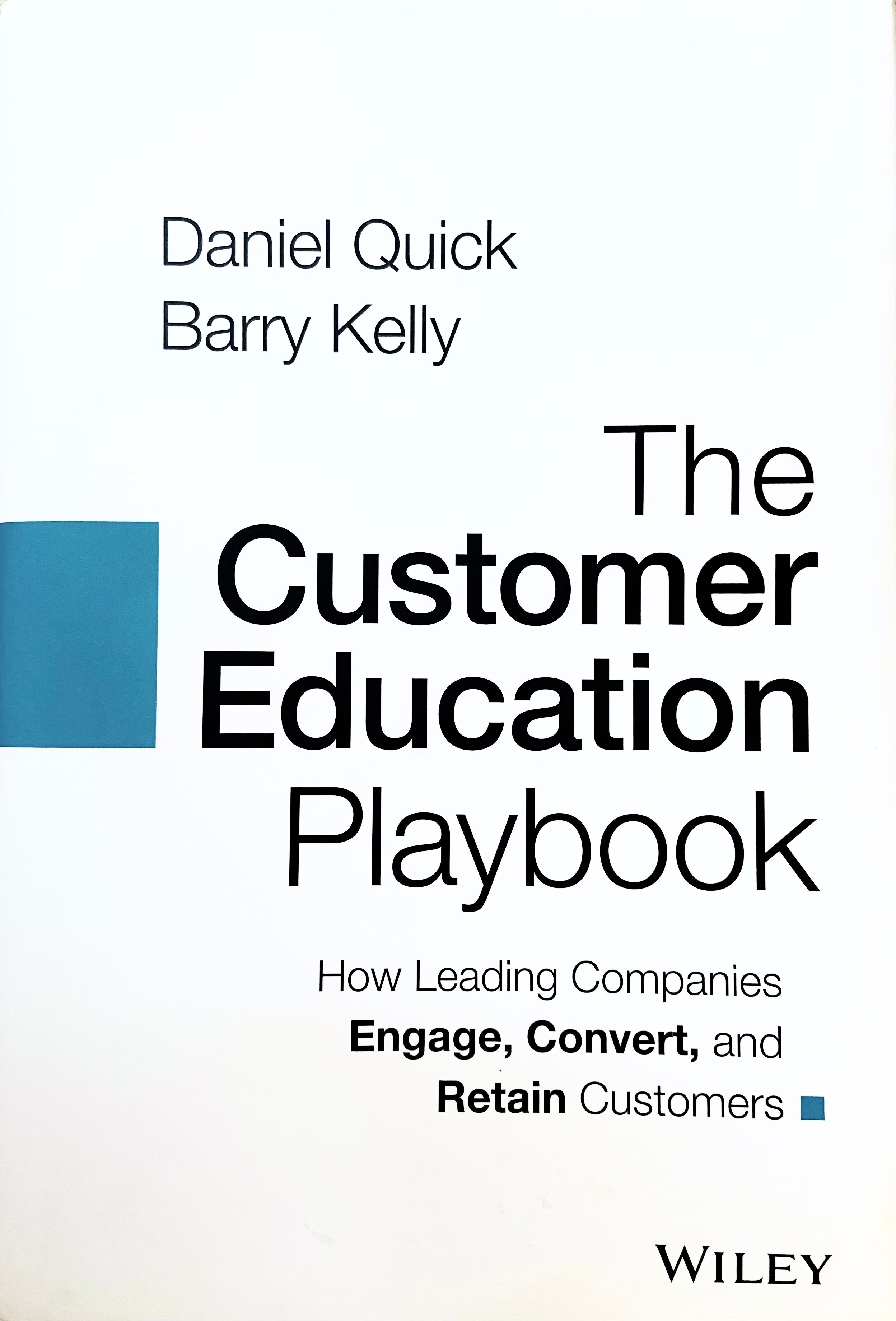 The Customer Education Playbook by Daniel Quick and Barry Kelly cover